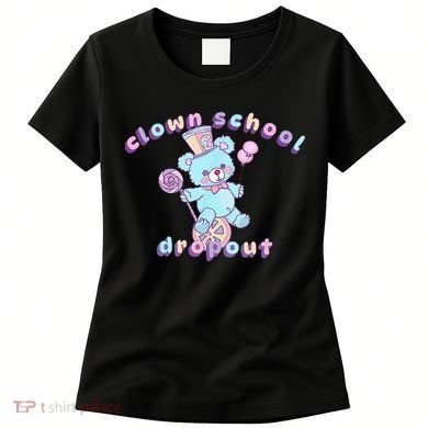 Clowncore Clown School Dropout Pastel Goth Teddy Bear Circus Women's T-Shirt