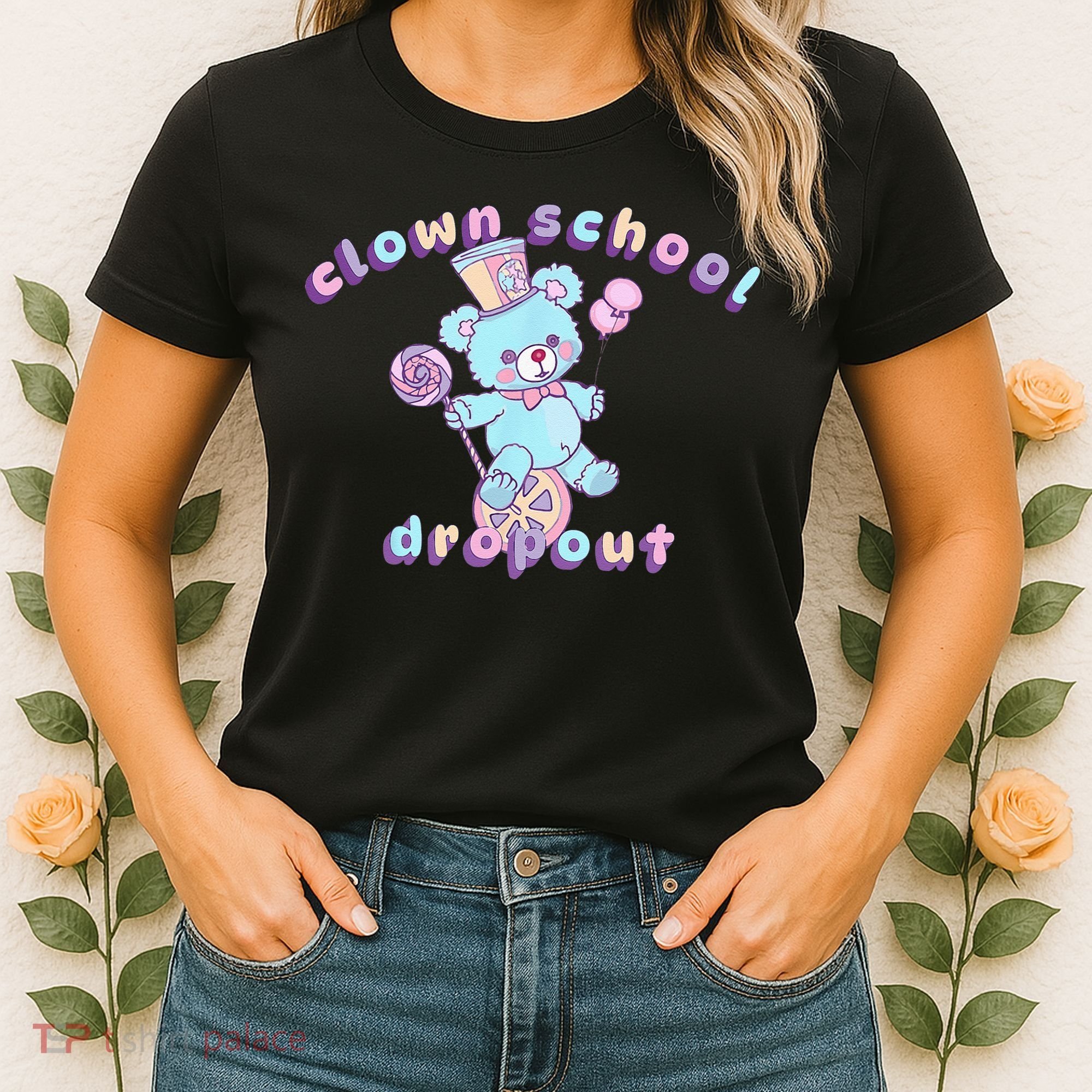 Clowncore Clown School Dropout Pastel Goth Teddy Bear Circus Women's T-Shirt