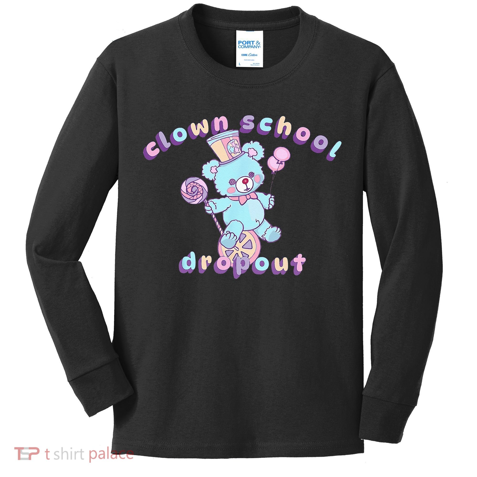 Clowncore Clown School Dropout Pastel Goth Teddy Bear Circus Kids Long Sleeve Shirt