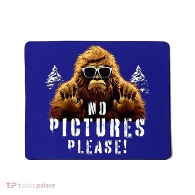 Cryptozoology Cryptid  Sasquatch Believe  Funny Bigfoot Mousepad