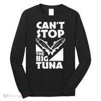 Cool Cant Stop The Big Tuna Fishing Lover Tuna Fisherman Dad Long Sleeve Shirt thumb 0