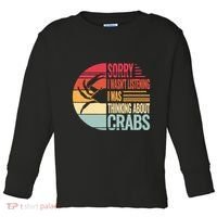 Crab Crabmeat Seafood Crabbing Crabs Crabby Toddler Long Sleeve Shirt thumb 0