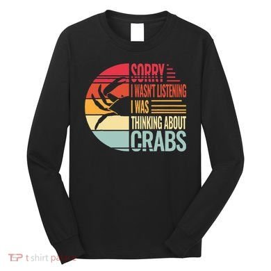 crab crabmeat seafood crabbing crabs crabby Long Sleeve Shirt