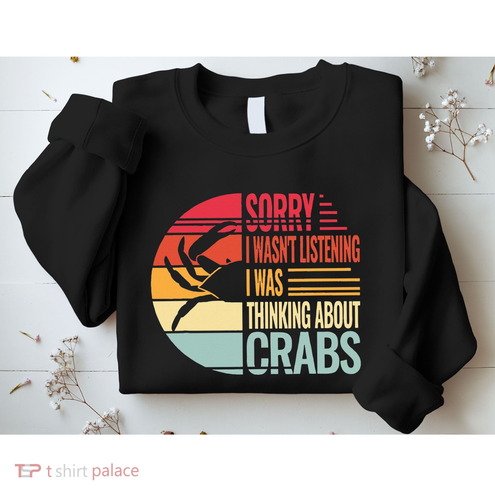 crab crabmeat seafood crabbing crabs crabby Sweatshirt