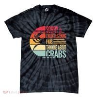 crab crabmeat seafood crabbing crabs crabby Tie-Dye T-Shirt thumb 0