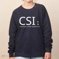 Csi Certified Spine Inspector Women's Sweatshirt thumb 0