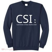 Csi Certified Spine Inspector Sweatshirt thumb 0