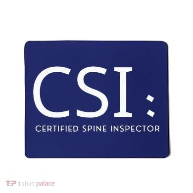 Csi Certified Spine Inspector Mousepad
