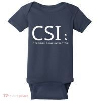 Csi Certified Spine Inspector Baby Bodysuit thumb 0
