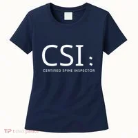 Csi Certified Spine Inspector Women's T-Shirt thumb 0