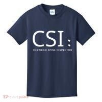Csi Certified Spine Inspector Kids T-Shirt thumb 0