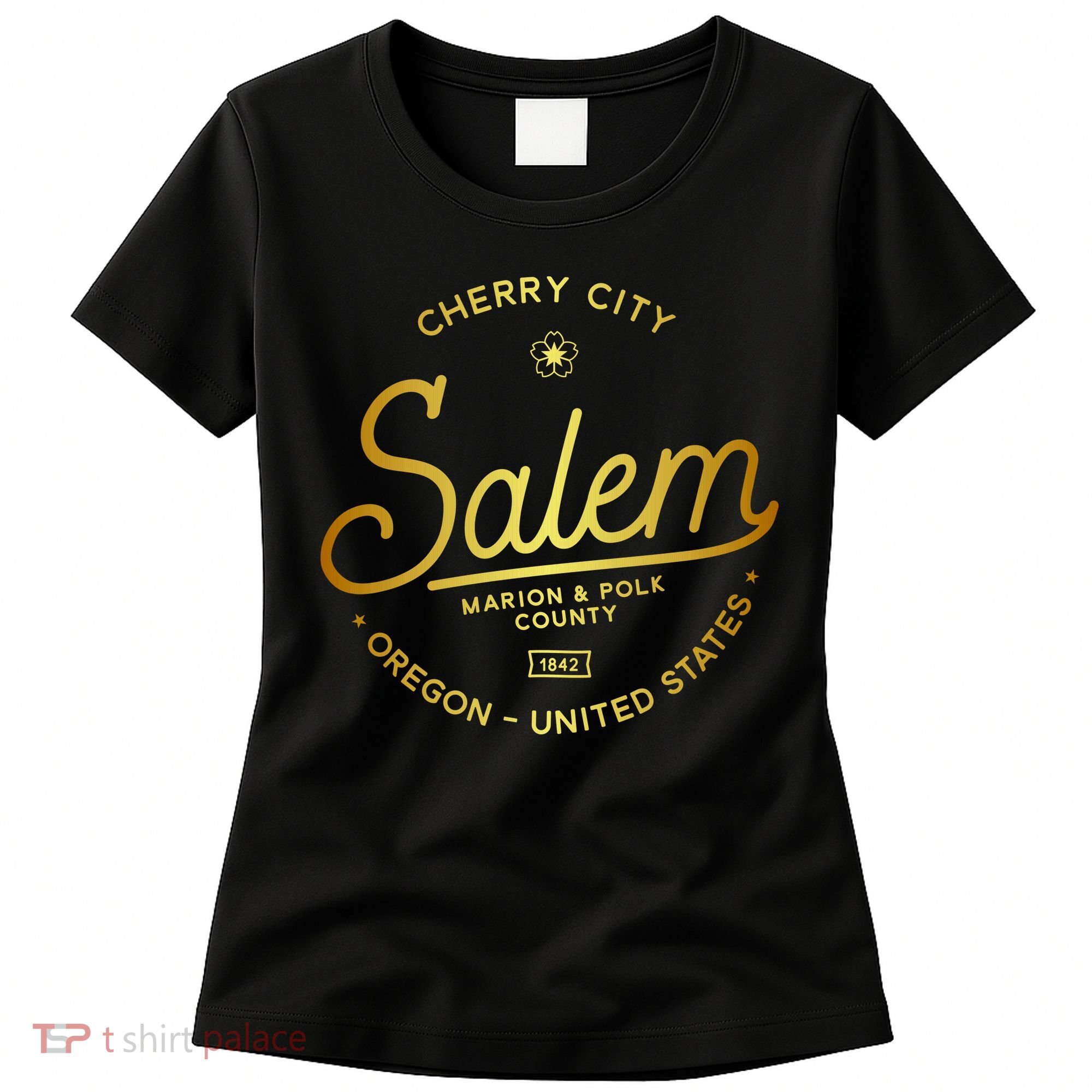 Cherry City Salem Oregon Marion & Polk County 1842 Women's T-Shirt