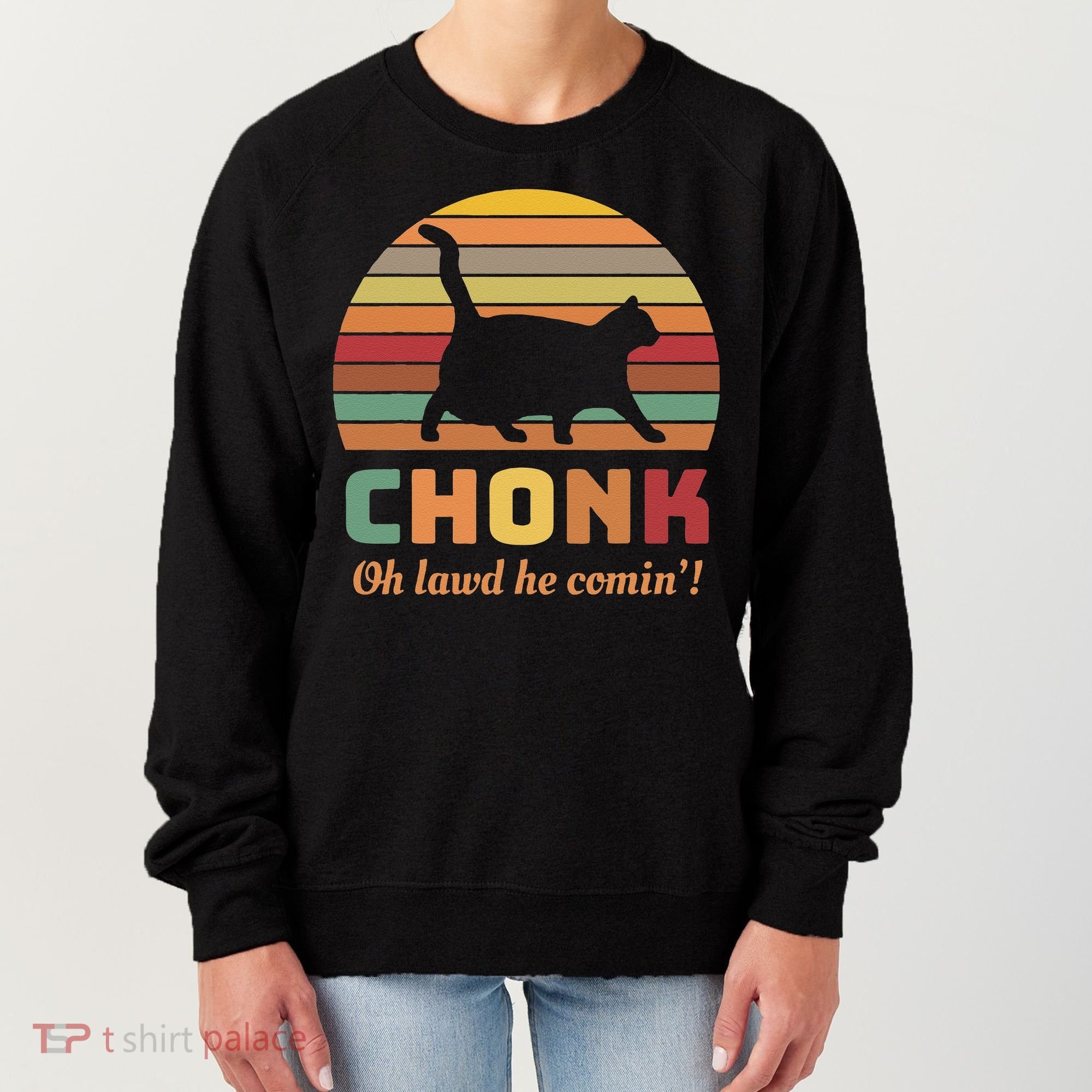 Chonk Cat Scale Meme Retro Oh Lawd He Comin Memes Women's Sweatshirt