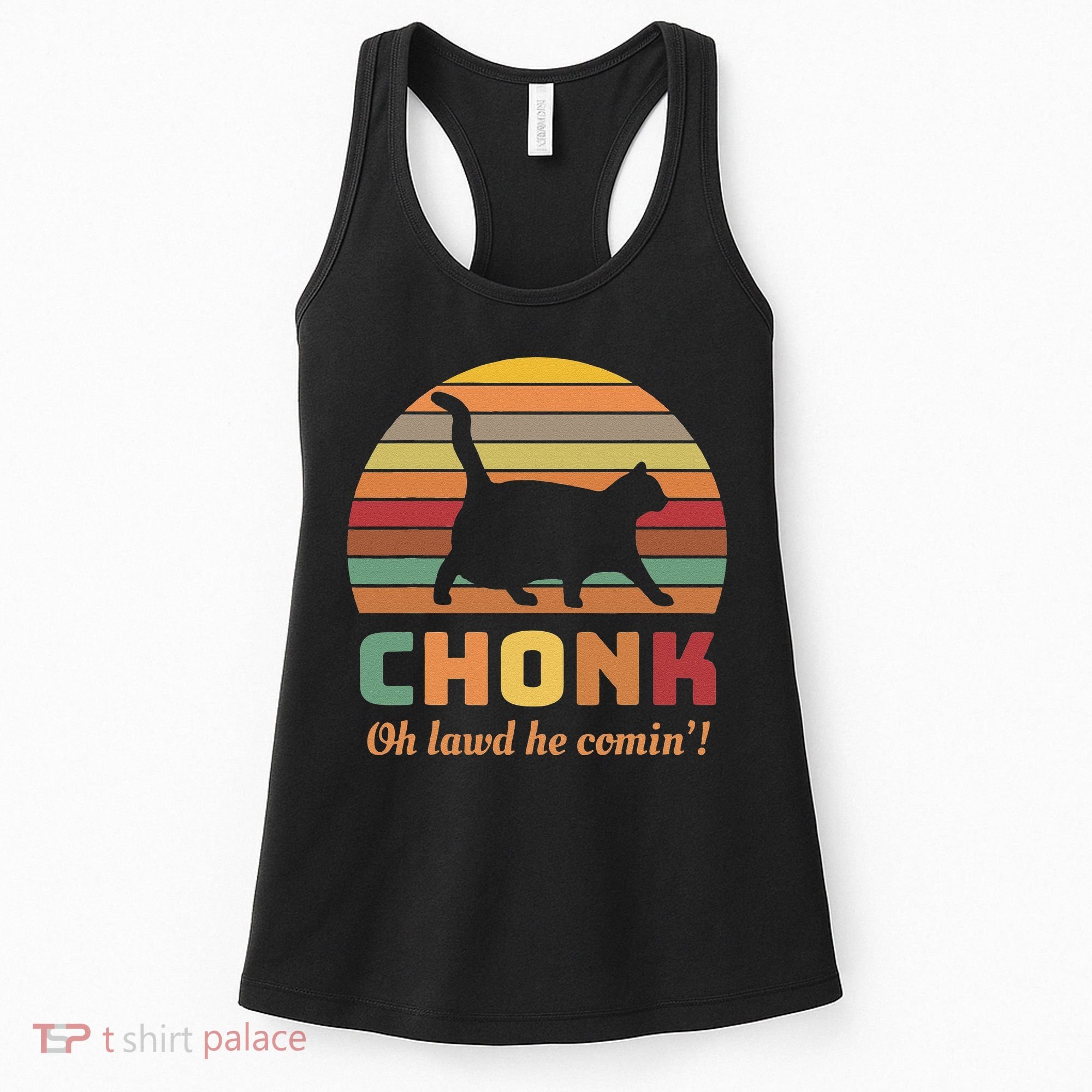 Chonk Cat Scale Meme Retro Oh Lawd He Comin Memes Women's Tank Top