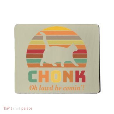 Chonk Cat Scale Meme Retro Oh Lawd He Comin Memes Mousepad