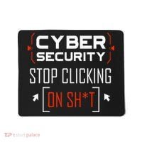 Cybersecurity Cyber Security DonT Click It Hacker Mousepad thumb 0