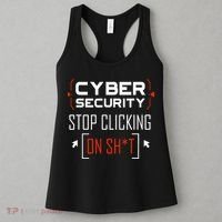 Cybersecurity Cyber Security DonT Click It Hacker Women's Tank Top thumb 3