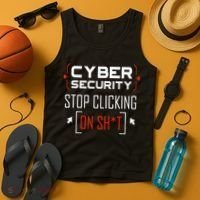 Cybersecurity Cyber Security DonT Click It Hacker Tank Top thumb 4