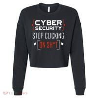 Cybersecurity Cyber Security DonT Click It Hacker Cropped Pullover Crew thumb 0