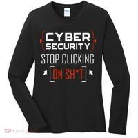 Cybersecurity Cyber Security DonT Click It Hacker Women's Long Sleeve Shirt thumb 0