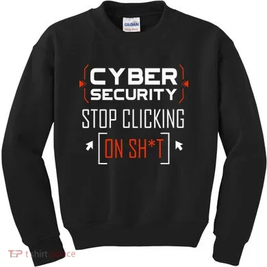 Cybersecurity Cyber Security DonT Click It Hacker Kids Sweatshirt