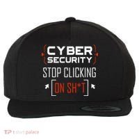 Cybersecurity Cyber Security DonT Click It Hacker Wool Snapback Cap thumb 0