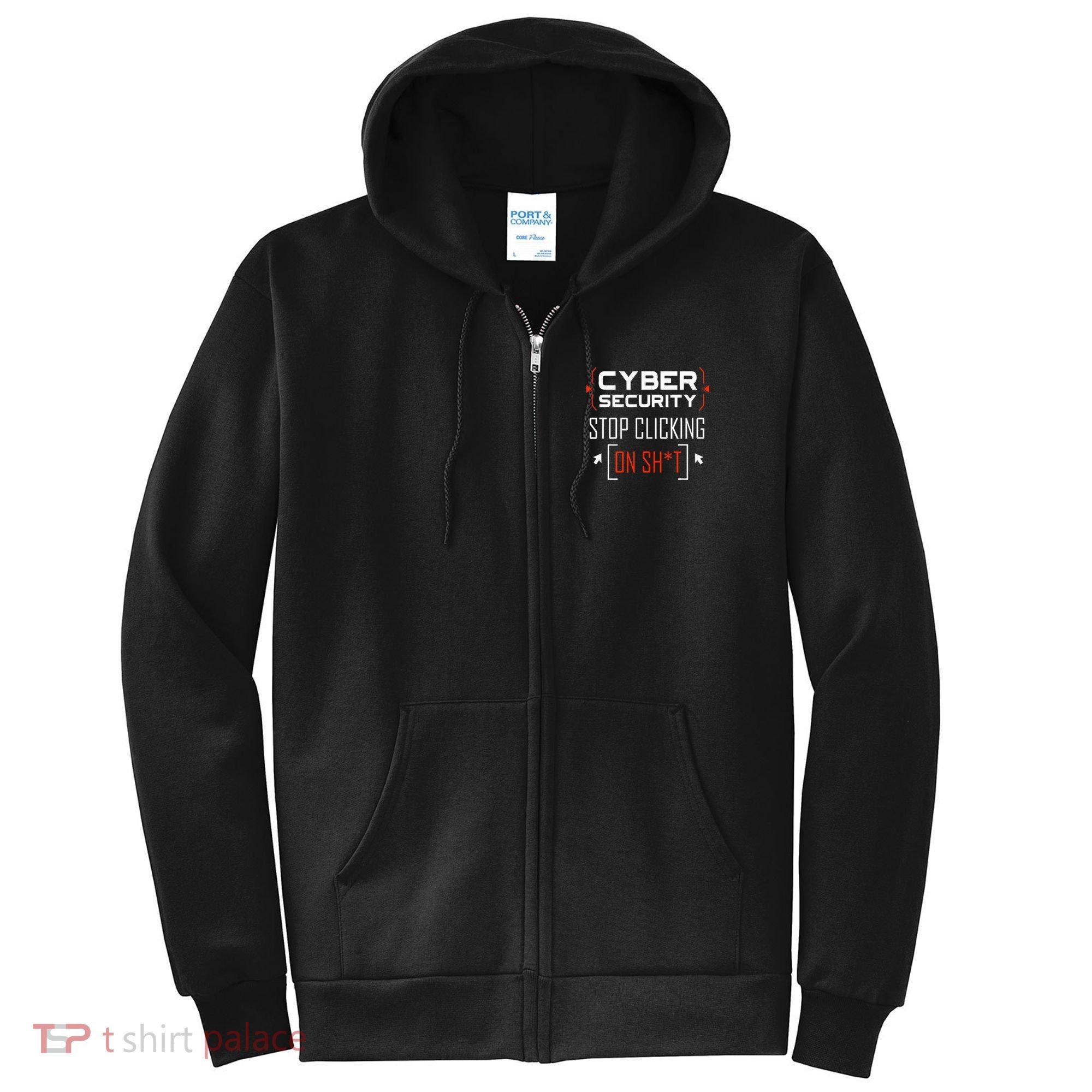 Cybersecurity Cyber Security DonT Click It Hacker Full Zip Hoodie