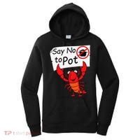 Crawfish Crayfish Say No To Pot Crawfish Boil Women's Hoodie thumb 0