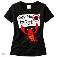 Crawfish Crayfish Say No To Pot Crawfish Boil Women's T-Shirt thumb 0