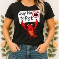 Crawfish Crayfish Say No To Pot Crawfish Boil Women's T-Shirt thumb 2