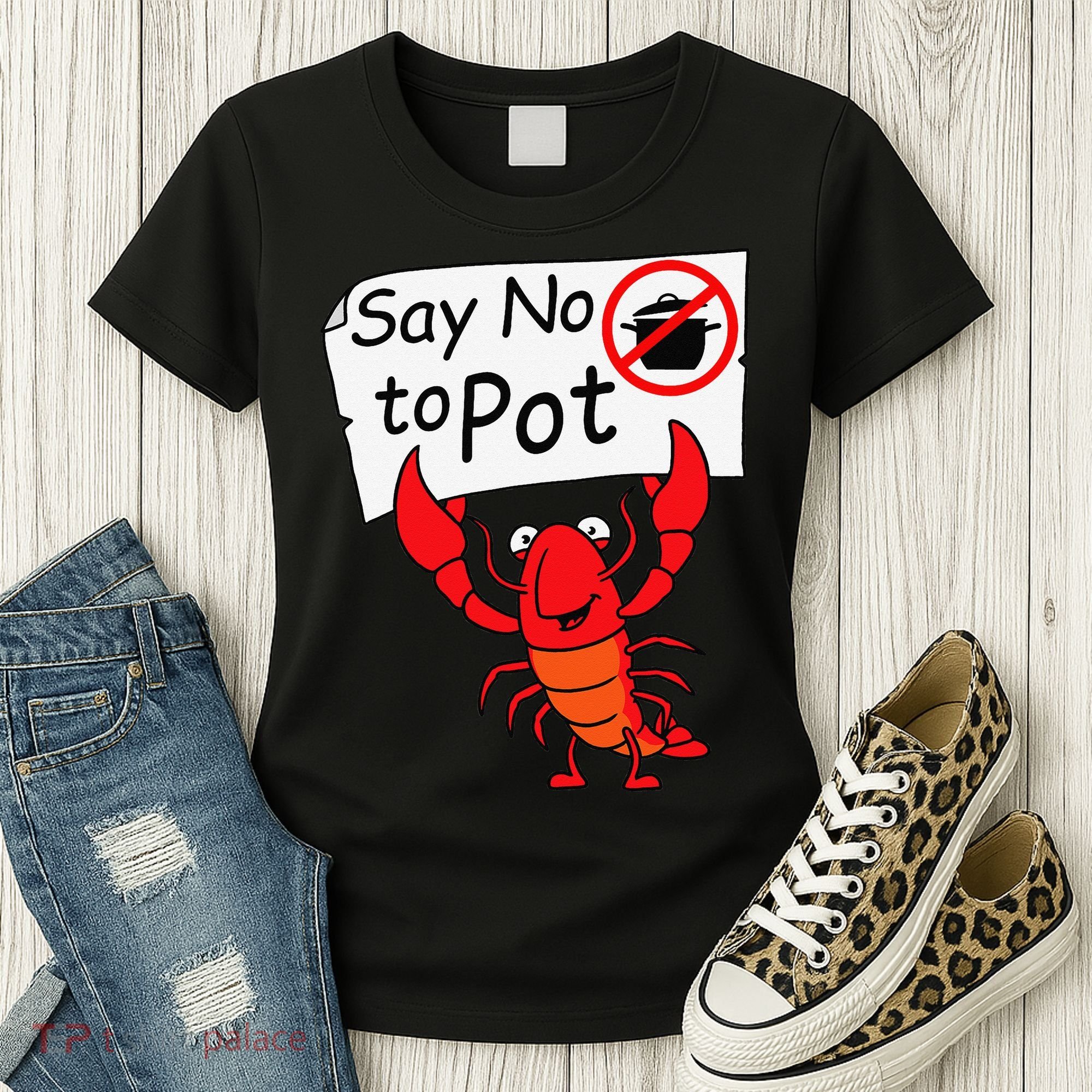 Crawfish Crayfish Say No To Pot Crawfish Boil Women's T-Shirt