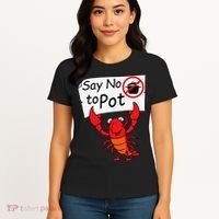 Crawfish Crayfish Say No To Pot Crawfish Boil Women's T-Shirt thumb 4