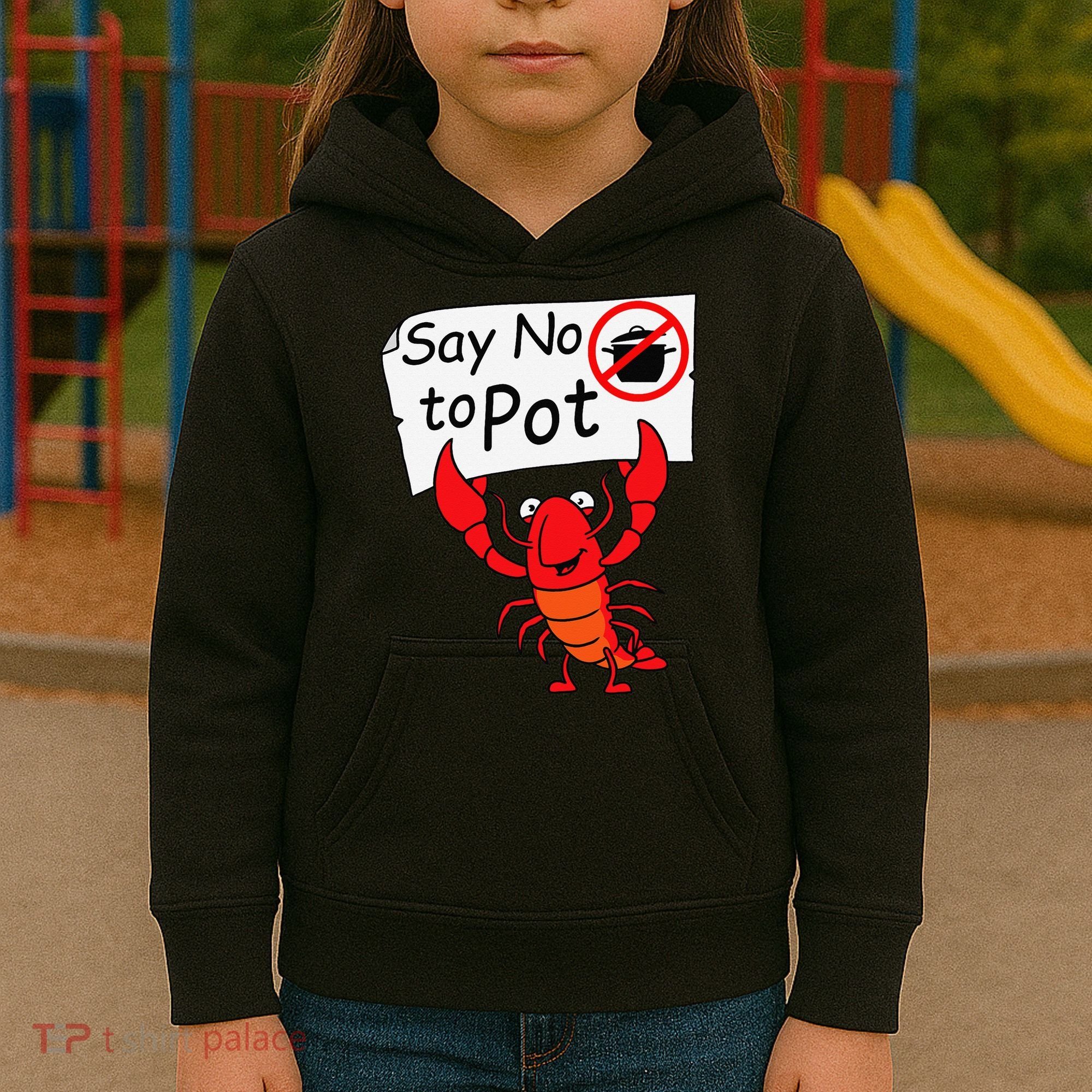 Crawfish Crayfish Say No To Pot Crawfish Boil Kids Hoodie