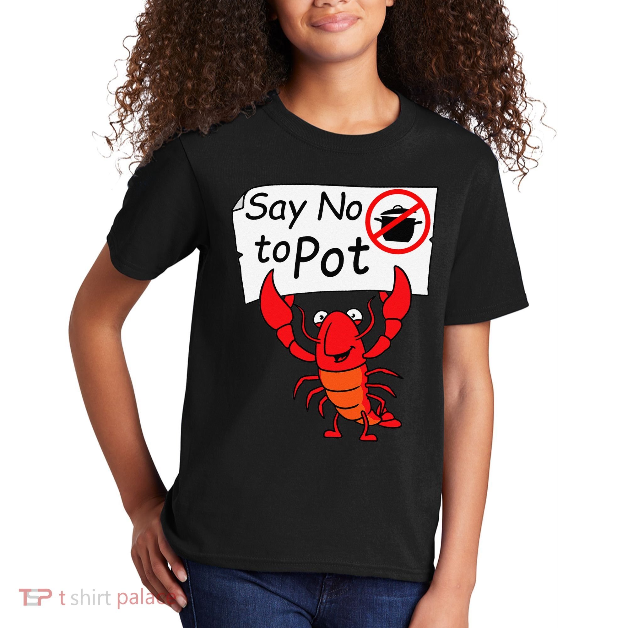Crawfish Crayfish Say No To Pot Crawfish Boil Kids T-Shirt