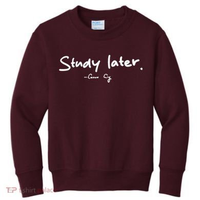 Coach Cig Study Later Kids Sweatshirt