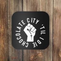 Chocolate City Til I Die Washington Dc Pride Coaster thumb 0