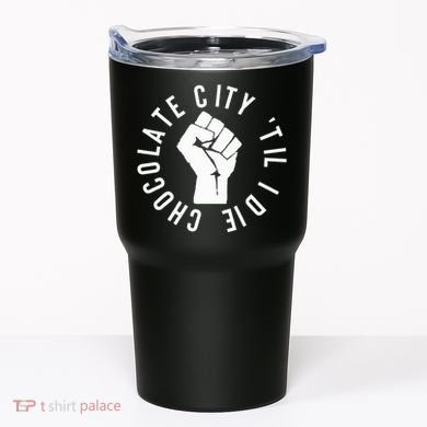 Chocolate City Til I Die Washington Dc Pride Tumbler