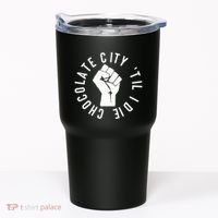 Chocolate City Til I Die Washington Dc Pride Tumbler thumb 0