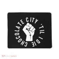 Chocolate City Til I Die Washington Dc Pride Mousepad thumb 0