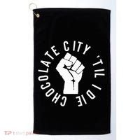 Chocolate City Til I Die Washington Dc Pride Golf Towel thumb 0
