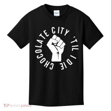 Chocolate City Til I Die Washington Dc Pride Kids T-Shirt