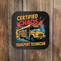 Certified Chaos Transport Technician Funny School Bus Coaster thumb 0