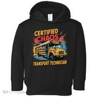 Certified Chaos Transport Technician Funny School Bus Toddler Hoodie thumb 0