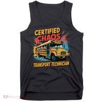 Certified Chaos Transport Technician Funny School Bus Tank Top thumb 0