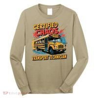 Certified Chaos Transport Technician Funny School Bus Long Sleeve Shirt thumb 0