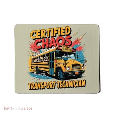 Certified Chaos Transport Technician Funny School Bus Mousepad
