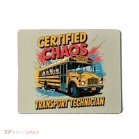 Certified Chaos Transport Technician Funny School Bus Mousepad thumb 0