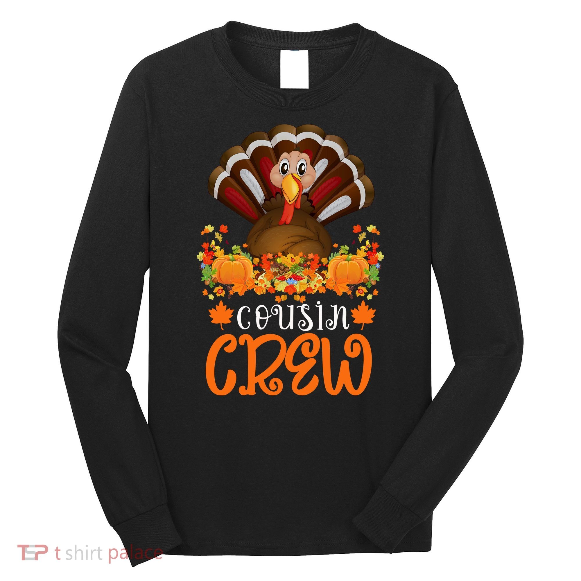 Cousin Crew Turkey Cute Family Thanksgiving Pajamas Matching Long Sleeve Shirt