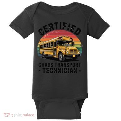 Certified Chaos Transport Technician Funny Driver School Baby Bodysuit