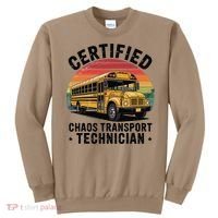 Certified Chaos Transport Technician Funny Driver School Sweatshirt thumb 0